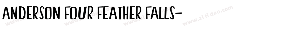 Anderson Four Feather Falls字体转换